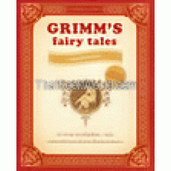 เทพนิยายกริมม์ : Grimm's Fairy tales