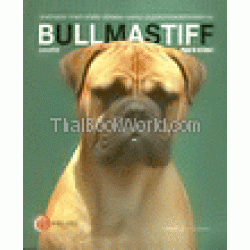 Bullmastiff Dog's Story : บูลมาสตีฟ