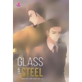 Glass and Steel