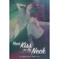 Your Kiss on My Neck
