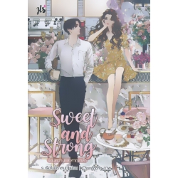 Sweet and Strong อ่อนหวานและหาญกล้า