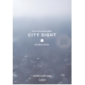 City Sight เมืองที่มองไม่เห็น