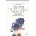 First Man The Life of Neil A. Armstorng นีล อาร์มสตรอง ชายคนแรกผู้เหยียบดวงจันทร์