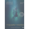 มหัศจรรย์รักต่างภพ : The Shape of Water