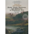 ชาติพันธุ์ รังนก เอเซียตะวันออกเฉียงใต้ : Birds' Nests, Business, and Ethnicity in Southeast Asia