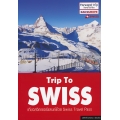 Trip to SWISS : เที่ยวสวิตเซอร์แลนด์