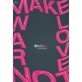 Make Love, Not War : รักหรือรบ