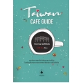 จิบกาแฟ แลไต้หวัน : Taiwan Cafe Guide