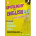 Spotlight on English ม.3 Intermediate 1 +เฉลย