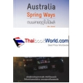 Australia Spring Ways ถนนสายฤดูใบไม้ผลิ