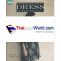 Formal Dress & Little Black Dress ตัดเสื้อผ้าใส่ออกงาน +แพทเทิร์น