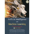 Artificial Intelligence with Machine Learning, AI สร้างได้ด้วยแมชชีนเลิร์นนิ่ง